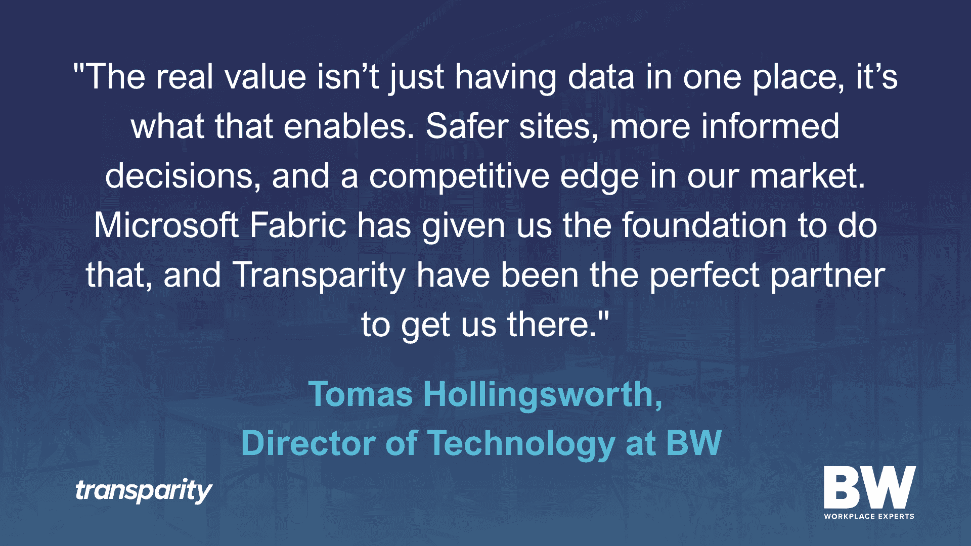 How BW Workplace Experts Turned Data into a Competitive Edge with Microsoft Fabric